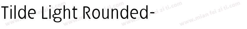 Tilde Light Rounded字体转换